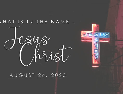 DEVO: What is in the name – Jesus Christ?
